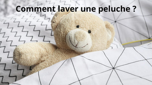Comment laver une peluche ?